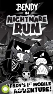 Bendy in Nightmare Run